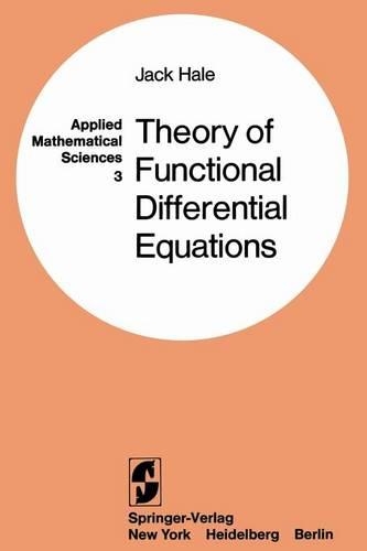Theory of Functional Differential Equations: (3 Applied Mathematical Sciences)