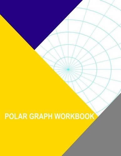 Polar Graph Workbook: 15 Degree And .5 Inch Radials
