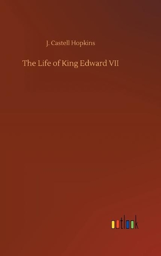 The Life of King Edward VII