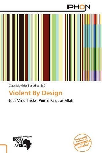 Violent by Design