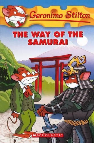 The Way of the Samurai: (49 Geronimo Stilton)