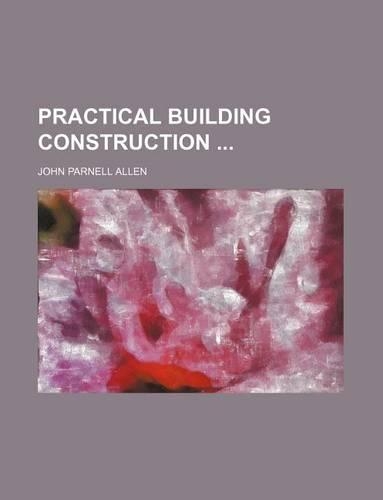 Practical Building Construction