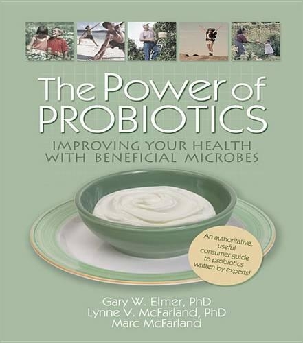 The Power of Probiotics
