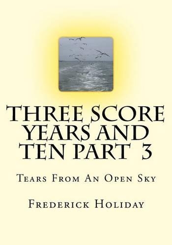 Three Score Years And Ten Part 3