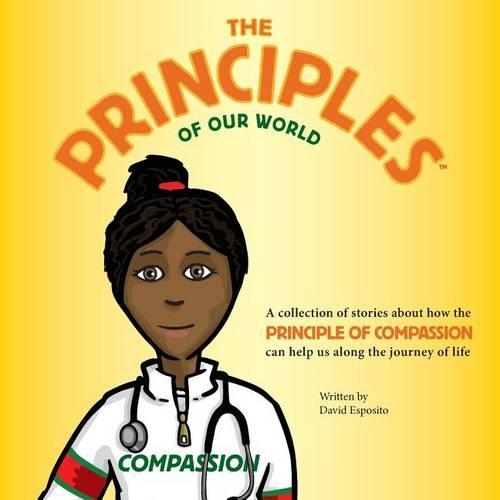 The Principles of Our World - Compassion