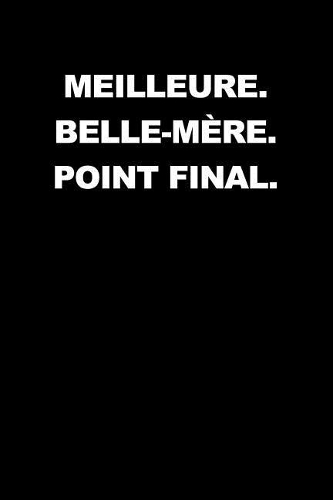 Meilleure. Belle-Mère. Point Final