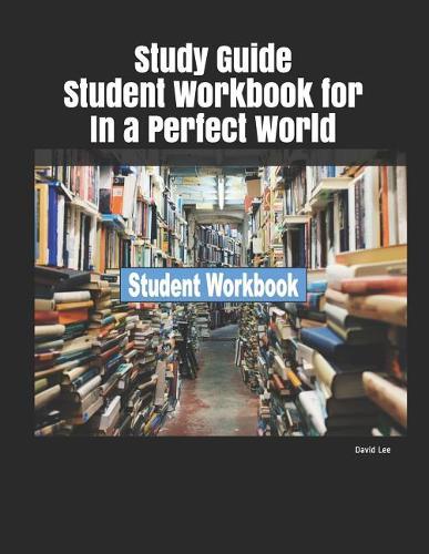 Study Guide Student Workbook for in a Perfect World