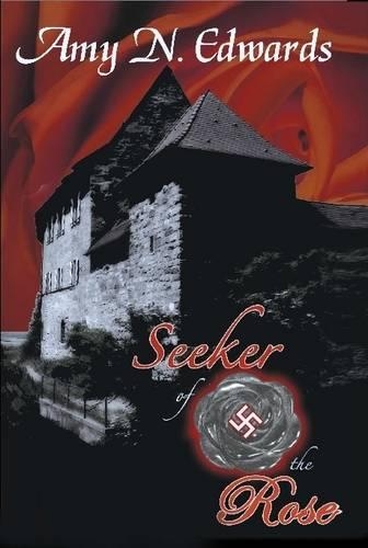 Seeker of the Rose (Hardcover Edition)