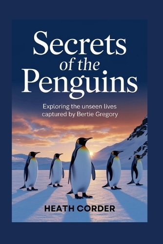 Secrets of the Penguins
