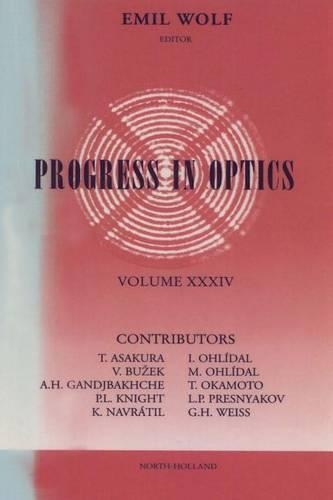 Progress in Optics Volume 34: (34 Progress in Optics)
