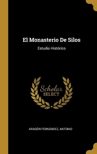 El Monasterio De Silos