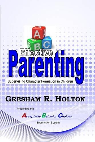 The ABC's of Effective Parenting