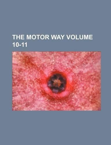 The Motor Way Volume 10-11