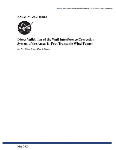 Direct Validation of the Wall Interference Correction System of the Ames 11-Foot Transonic Wind Tunnel