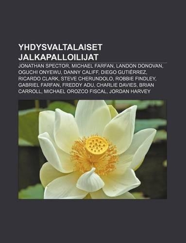 Yhdysvaltalaiset Jalkapalloilijat: Jonathan Spector, Michael Farfan, Landon Donovan, Oguchi Onyewu, Danny Califf, Diego Gutierrez