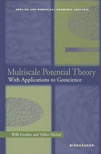 Multiscale Potential Theory: With Applications to Geoscience(Applied and Numerical Harmonic Analysis)