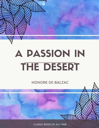 A Passion in the Desert