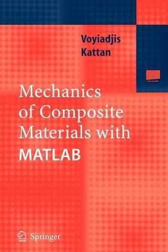 Mechanics of Composite Materials with MATLAB