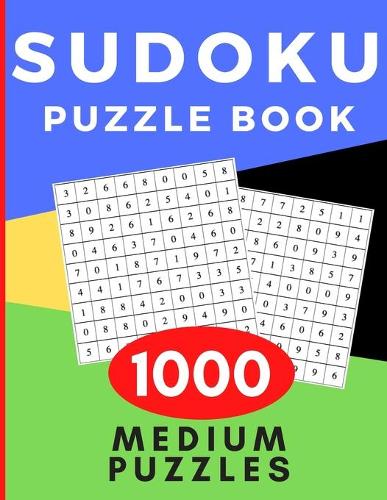 Sudoku Puzzle Book - 1000 Medium Puzzles: Sudoku Puzzle Book For Adults and Kids - Medium Level Puzzles For New and Seasoned Sudoku Solvers