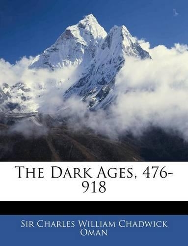 The Dark Ages, 476-918