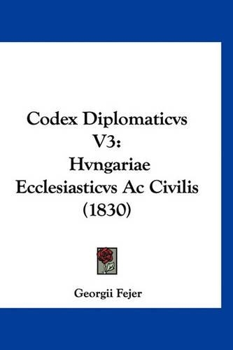 Codex Diplomaticvs V3