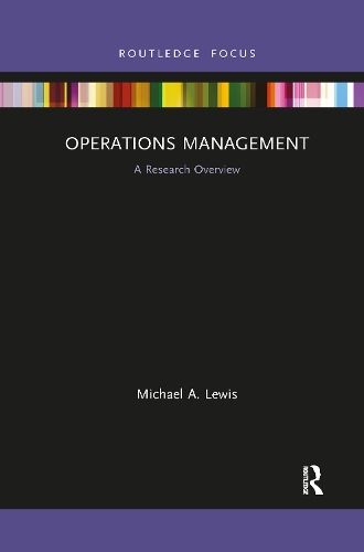 Operations Management: A Research Overview(State of the Art in Business Research)