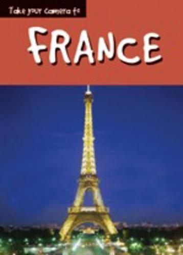 Take Your Camera: France Paperback