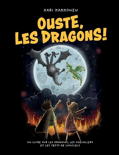 Ouste, les dragons !