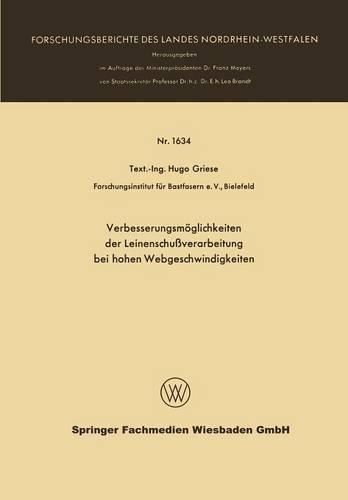 Verbesserungsmöglichkeiten der Leinenschußverarbeitung bei hohen Webgeschwindigkeiten: (Fachgruppe Physik, Chemie, Biologie)