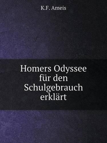 Homers Odyssee für den Schulgebrauch erklärt