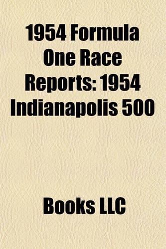 1954 Formula One Race Reports: 1954 Indianapolis 500