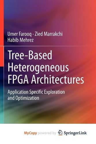Tree-Based Heterogeneous FPGA Architectures