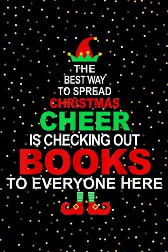 The best way to spread Christmas cheer is checking out books to everyone here