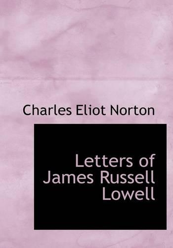 Letters of James Russell Lowell