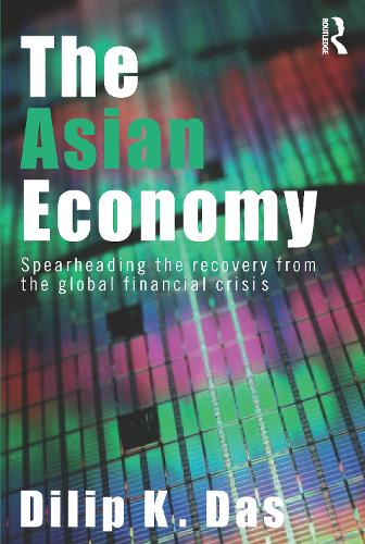 The Asian Economy: Spearheading the Recovery from the Global Financial Crisis