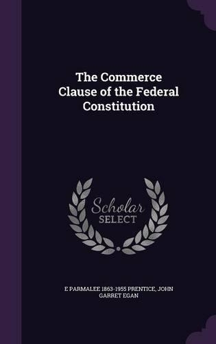 The Commerce Clause of the Federal Constitution