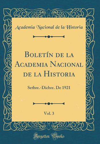Boletín de la Academia Nacional de la Historia, Vol. 3