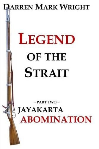 Legend of the Strait: Part Two: Jayakarta Abomination