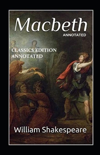Macbeth Classics Edition (Annotated)