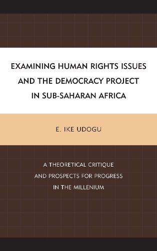 Examining Human Rights Issues and the Democracy Project in Sub-Saharan Africa