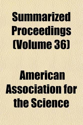 Summarized Proceedings (Volume 36)