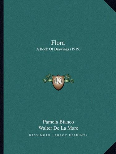 Flora: A Book Of Drawings (1919)