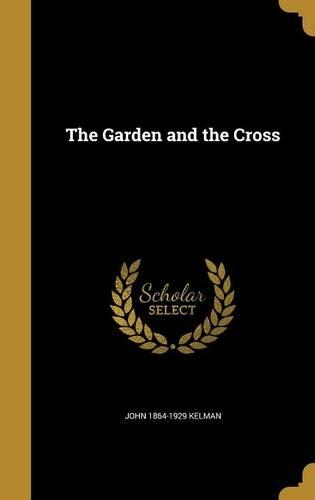 The Garden and the Cross
