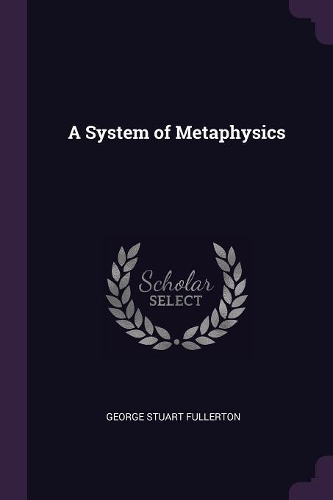 A System of Metaphysics