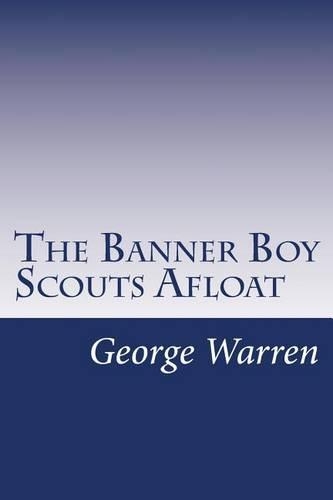 The Banner Boy Scouts Afloat
