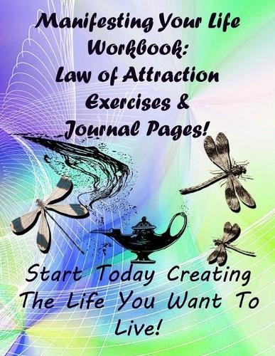 Manifesting Your Life Workbook