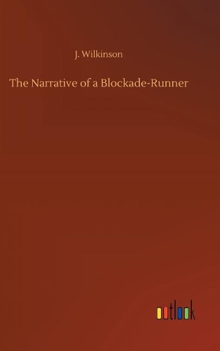 The Narrative of a Blockade-Runner