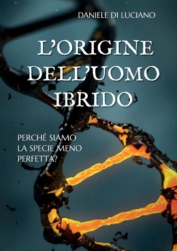 L'origine dell'uomo ibrido