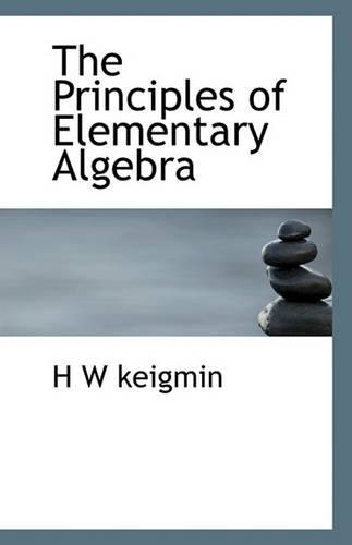 The Principles of Elementary Algebra