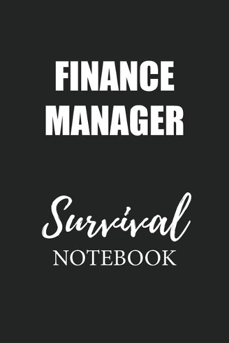 Finance Manager Survival Notebook: Small Undated Weekly Planner for Work and Personal Everyday Use Habit Tracker Password Logbook Music Review Playlist Diary Journal